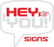 HEY YOU PRODUCTS SIGNS DRY ERASE BOARDS